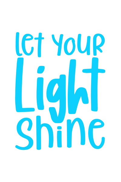 StoryGift Romania Sticker Exterior cu textul in engleza "Let your light shine" - lasa-ti lumina sa stralucea