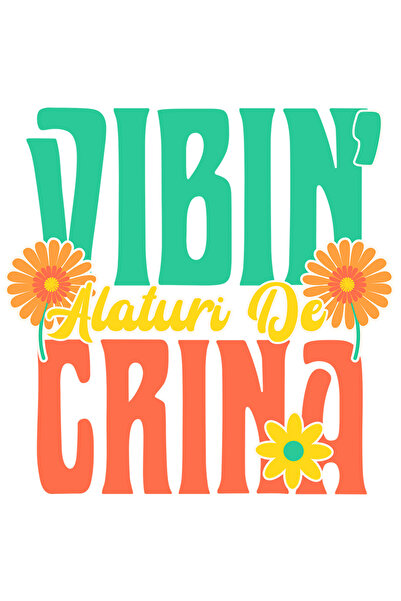 StoryGift Romania Sticker Eticheta 50CM cu Design Colorat Vibrant vara Flori Galbene Text Vibin' Alaturi De Crin