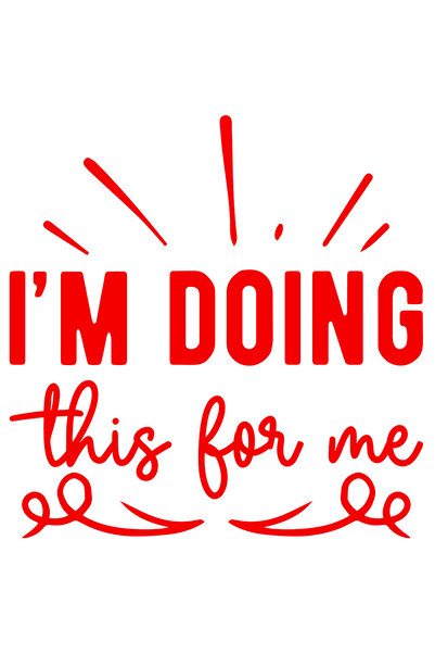 StoryGift Romania Sticker Adeziv 90CM Exterior cu mesajul "I'm doing this for me" - eu fac asta pentru mine , V