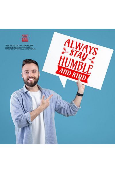 StoryGift Romania Sticker Autocolant 70CM Exterior cu mesajul in engleza "Always stay humble and kind" - ramai m