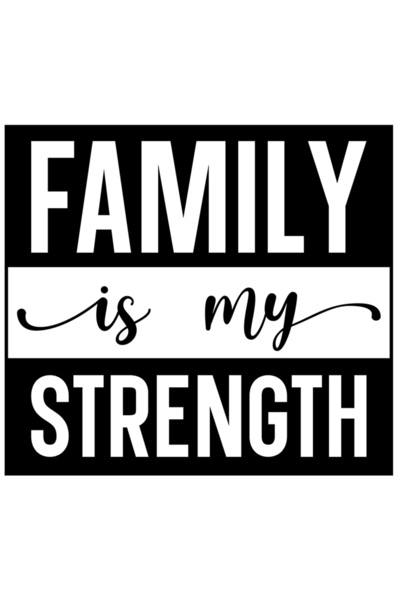 StoryGift Romania Sticker Eticheta 40CM Exterior cu textul in engleza "Family is my strength" - familia este put
