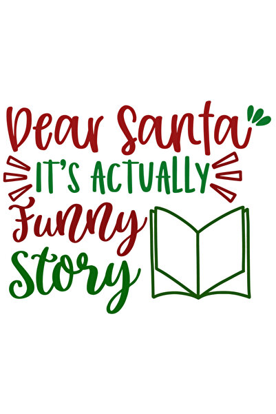StoryGift Romania Sticker Cu Text In Engleza Dear Santa It's Actually Funny S...