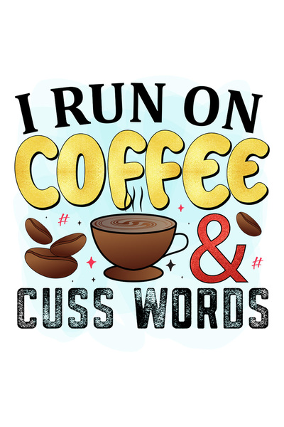 StoryGift Romania Sticker Eticheta 50CM cu mesajul "I run on coffee & cuss wo...