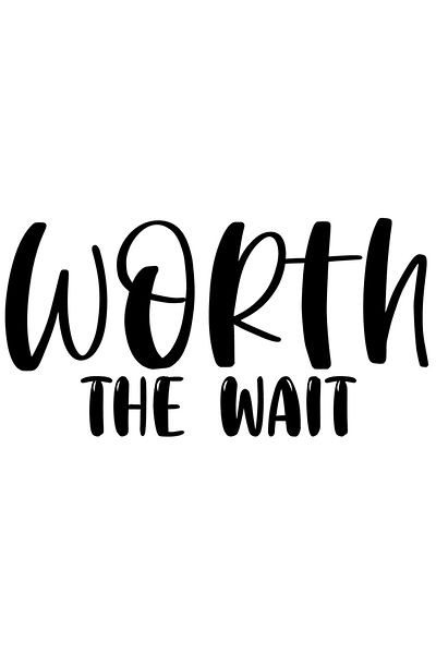 StoryGift Romania Sticker Eticheta 40CM Exterior cu mesajul in engleza "Worth the wait" - asteptare meritata , V