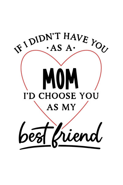StoryGift Romania Sticker Autocolant 70CM Cu Text In Engleza If I Didn't Have You as a Mom I'd Choose You A My B
