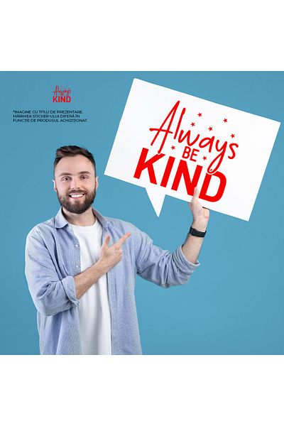 StoryGift Romania Sticker Autocolant 30CM Exterior cu mesaj motivational referitor la bunatate in engleza "Alway