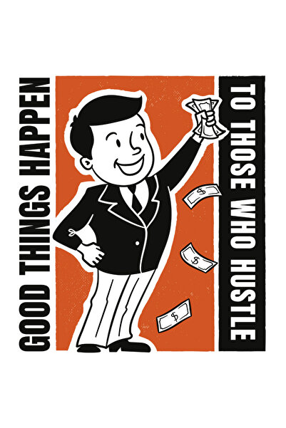 StoryGift Romania Sticker Adeziv 90CM Cu Om Tinand Bani, Mesaj In Engleza Good Things Happen To Those Who Hustle