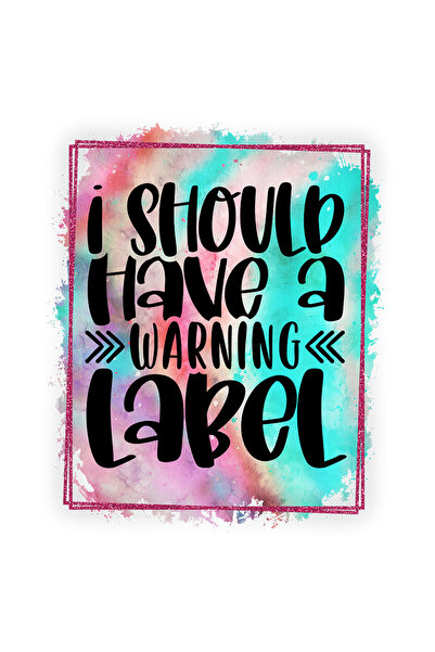StoryGift Romania Sticker Adeziv 90CM cu mesajul "I should have a warning lab...