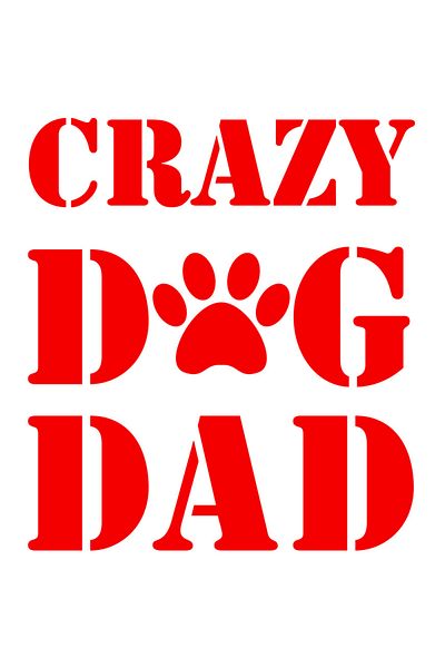 StoryGift Romania Sticker Eticheta 50CM Exterior pentru un tata iubitor de caini cu mesajul in engleza "Crazy do