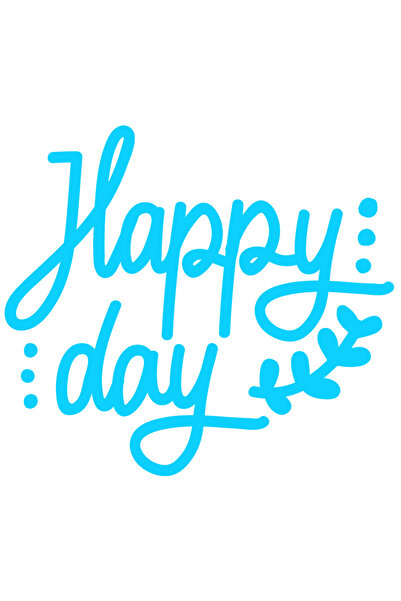 StoryGift Romania Sticker Exterior cu o urare in engleza "Happy day" - zi fericita , Vinyl Albastru, 50 cm