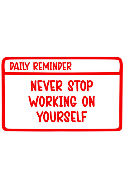 StoryGift Romania Sticker Exterior cu textul "Never stop working on yourself" - nu te opri niciodata din dez