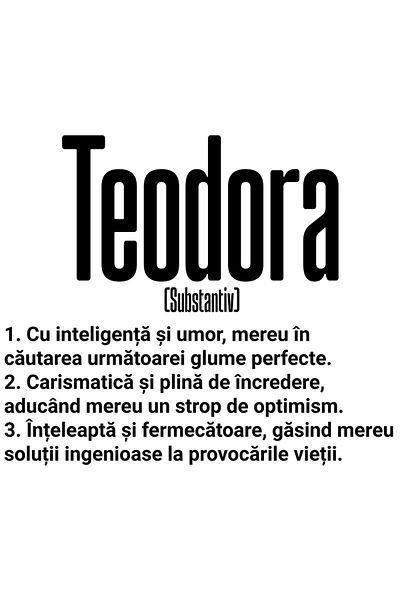 StoryGift Romania Sticker Autocolant 70CM Cu Numele Teodora, si Mesaj Motivational, Glumeata, Carismatica, Intel