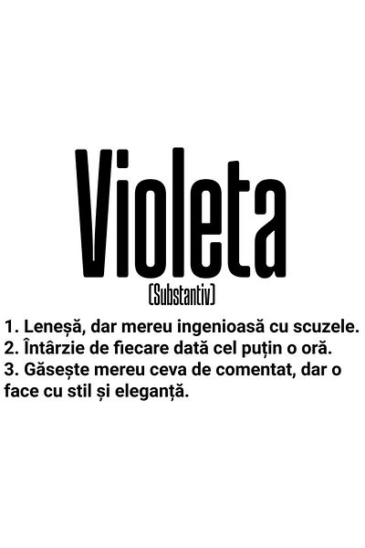 StoryGift Romania Sticker Eticheta 50CM Cu Numele Violeta, si Mesaj Amuzant, Lenesa, Mereu are de Comentat, Gase