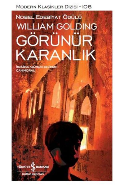 TÜRKİYE İŞ BANKASI KÜLTÜR YAYINLARI Görünür Karanlık - Modern Klasikler Dizisi