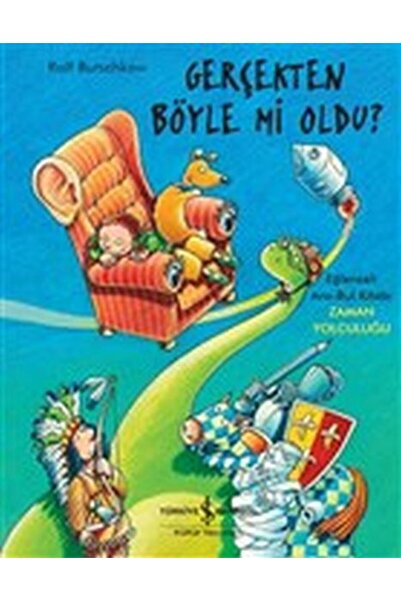 TÜRKİYE İŞ BANKASI KÜLTÜR YAYINLARI Gerçekten Böyle Mi Oldu ?