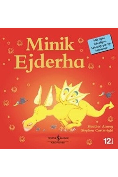 TÜRKİYE İŞ BANKASI KÜLTÜR YAYINLARI Minik Ejderha-İlk Okuma Kitaplarım