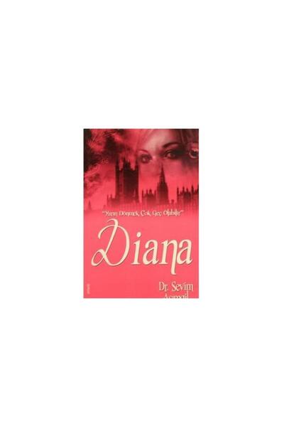 Çelik Yayınevi Diana / / Sevim Asımgil