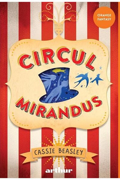 Editura Arthur Circul Mirandus (paperback), Cassie Beasley