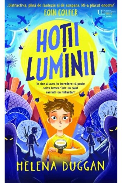 Editura Univers Enciclopedic Junior Hotii luminii, Helena Duggan