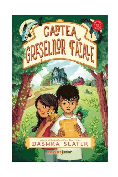 Editura Corint Junior Cartea greselilor fatale, Dashka Slater