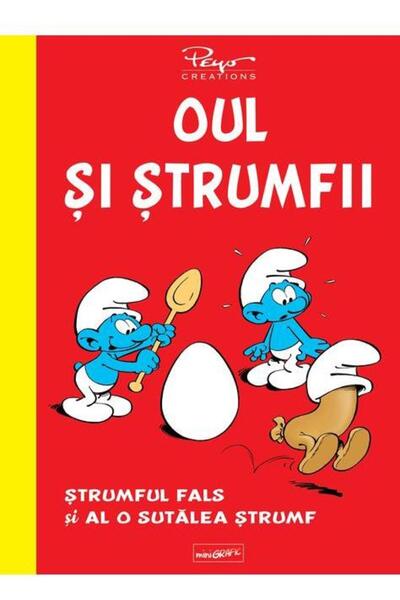 Editura Arthur Oul si strumfii. Strumful fals si al o sutalea strumf