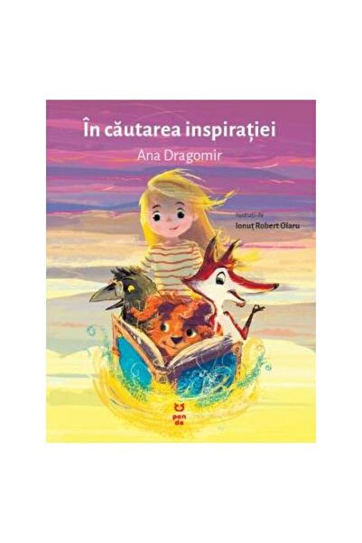 Editura Pandora M In cautarea inspiratiei, Ana Dragomir