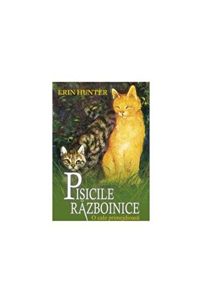 Editura All Pisicile razboinice. Cartea a V-a. O cale primejdioasa (volumul 5...