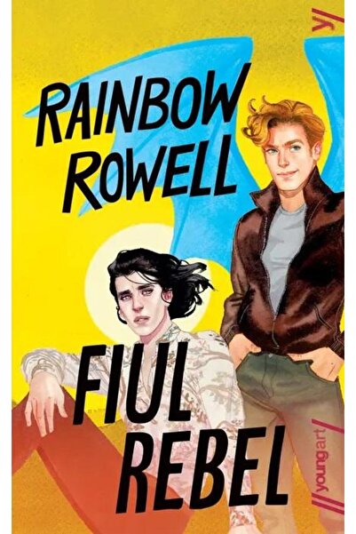 Editura Young Art Fiul rebel, Rainbow Rowell