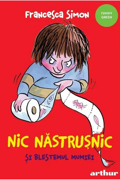 Editura Arthur Nic Nastrusnic and the Mummy's Curse. The Seventh Book in the Nic Nastrusnic Series, Francesca Simon