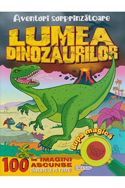 Editura Girasol Aventuri surprinzatoare: Lumea dinozaurilor