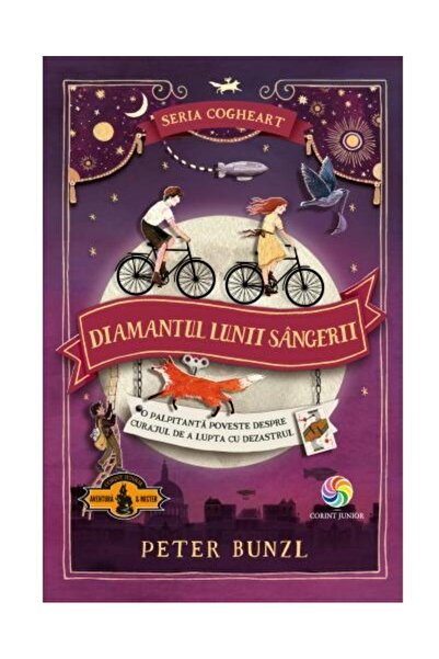 Editura Corint Junior Diamantul lunii sangerii. Volumul 2 din seria Cogheart,...