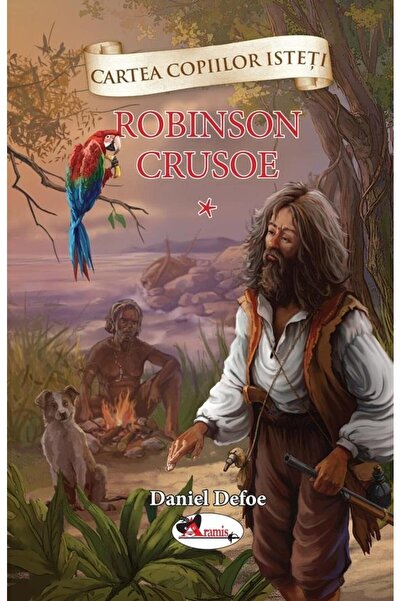 Editura Aramis Robinson Crusoe, volumul 1, Daniel Defoe