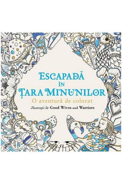 Editura Arthur Escapada in Tara Minunilor. O aventura de colorat