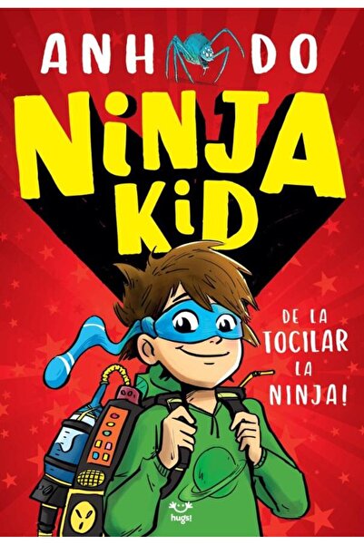 Editura Epica Ninja Kid 1. De la tocilar la Ninja!, Anh Do