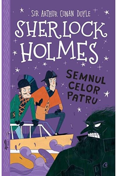 Editura Curtea Veche Σέρλοκ Χολμς. Το Σημάδι των Τεσσάρων, Άρθουρ Κόναν Ντόιλ