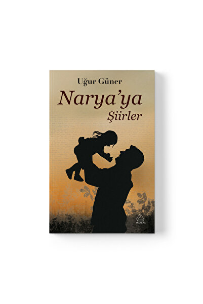 Mahlas Yayınları Uğur Güner - Narya’ya Şiirler