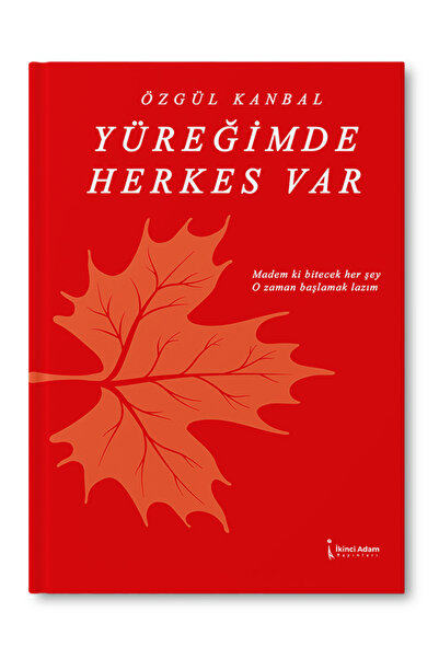 İkinci Adam Yayınları Yüreğimde Herkes Var – Özgül Kanbal