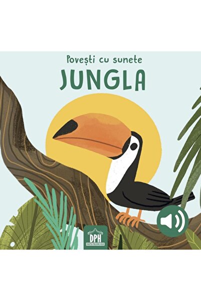 Editura Didactica Publishing House Povesti cu sunete. Jungla, SASSI