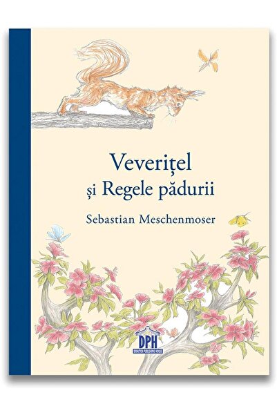 Editura Didactica Publishing House Veveritel si regele padurii, Sebastian Mes...