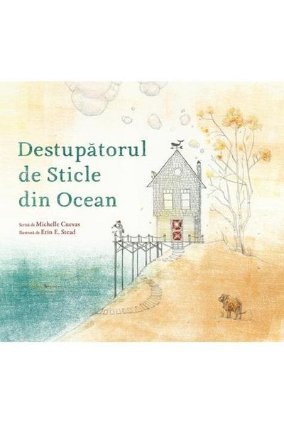 Editura Arthur Destupatorul de Sticle din Ocean, Michelle Cuevas