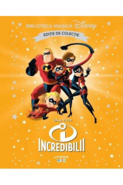 Editura Litera Incredibilii. Disney. Biblioteca magica, editie de colectie. V...