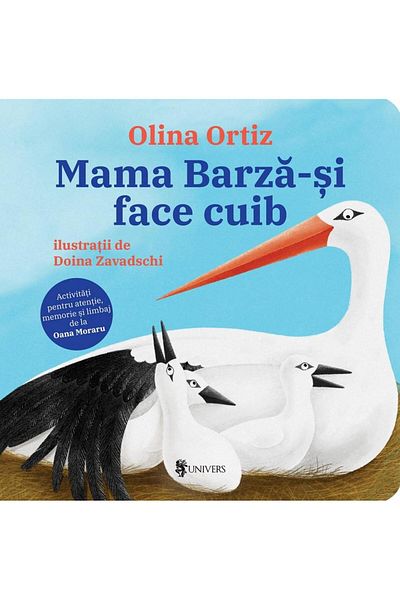 Editura Univers Mother Stork makes her nest. Activities for attention, memory and language, Olina Ortiz