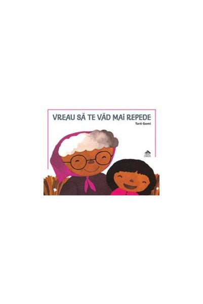 Editura Cartea Copiilor Vreau sa te vad mai repede, Taro Gomi