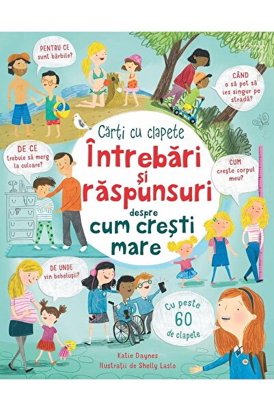 Editura Univers Enciclopedic Junior Intrebari si raspunsuri despre cum cresti...