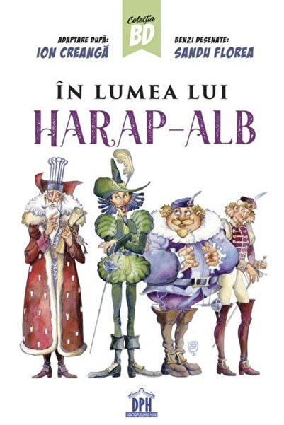 Editura Didactica Publishing House In lumea lui Harap Alb, Ion Creanga