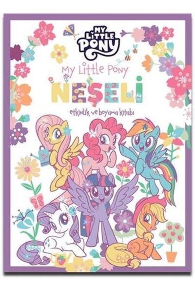 Doğan Çocuk My Little Pony-Neşeli Etkinlik Ve Boyama Kitabı