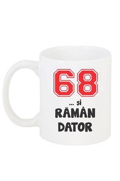 OEM Personalized white mug "68 and I'm still in debt", INOVATIX®. 330ml