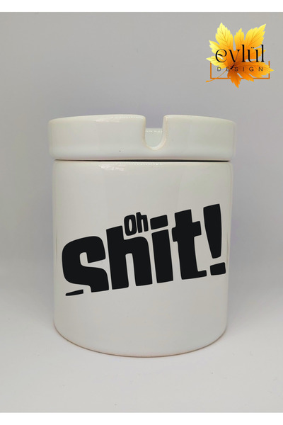 Eylül Design OH SHIT مكتوبة الترفيه تحت عنوان تصميم خاص مطبوعة منفضة سجائر ال...