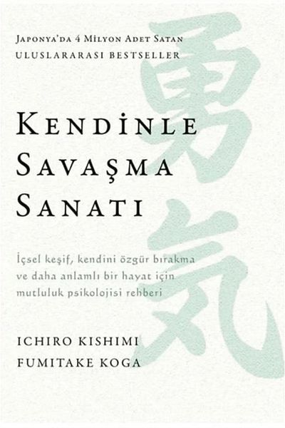 Bloomsbury The Art of Fighting Yourself - Ichiro Kishimi
