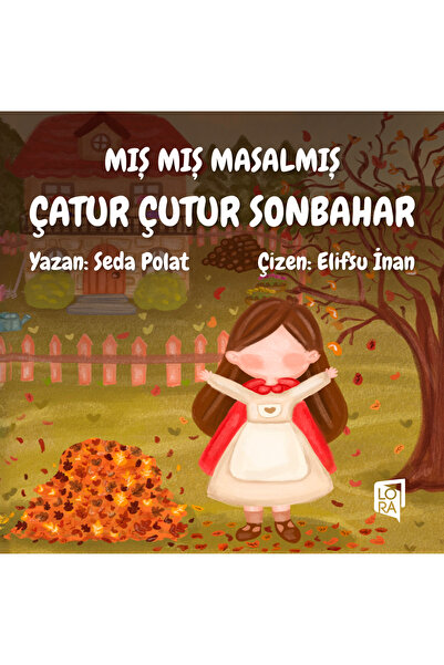 Lora Yayıncılık Seda Polat - Çatur Çutur Sonbahar